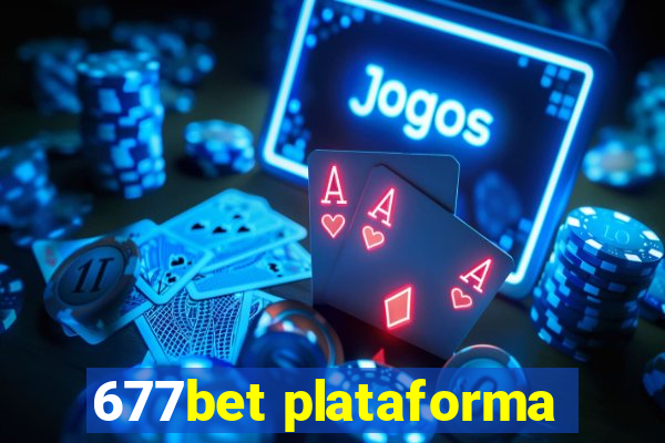 677bet plataforma